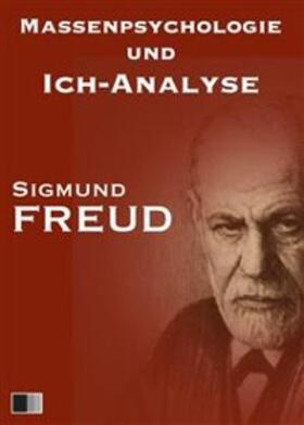 Freud |  Massenpsychologie und Ich-Analyse | eBook | Sack Fachmedien