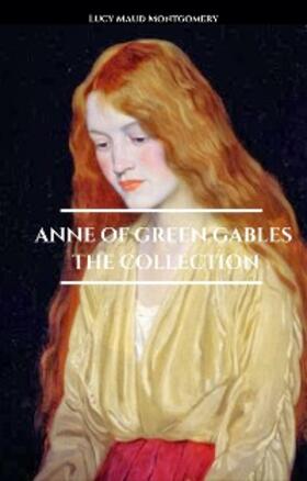 Montgomery |  Anne of Green Gables - The Collection | eBook | Sack Fachmedien