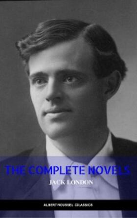 London |  Jack London: The Complete Novels (Manor Books) (The Greatest Writers of All Time) | eBook | Sack Fachmedien