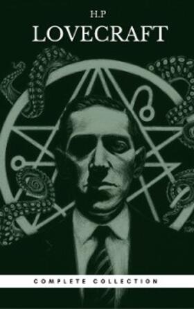 Lovecraft |  H. P. Lovecraft: The Complete Fiction | eBook | Sack Fachmedien