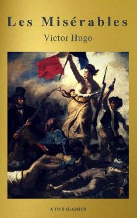 Hugo / Classics |  Les Misérables (Active TOC, Free Audiobook) (A to Z Classics) | eBook | Sack Fachmedien