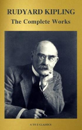 Kipling / Classics |  The Works of Rudyard Kipling (500+ works) | eBook | Sack Fachmedien