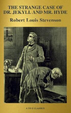 Stevenson / Classics |  The strange case of Dr. Jekyll and Mr. Hyde (Active TOC, Free Audiobook) (A to Z Classics) | eBook | Sack Fachmedien