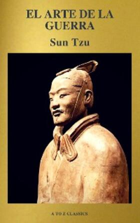 Tzu / classics |  El arte de la Guerra | eBook | Sack Fachmedien