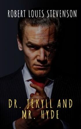 Stevenson / Classics |  The strange case of Dr. Jekyll and Mr. Hyde (Active TOC, Free Audiobook) | eBook | Sack Fachmedien