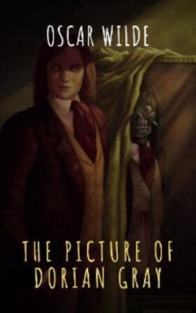 Wilde / classics |  The Picture of Dorian Gray | eBook | Sack Fachmedien