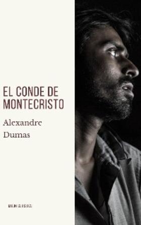 Dumas / Classics |  El conde de montecristo | eBook | Sack Fachmedien