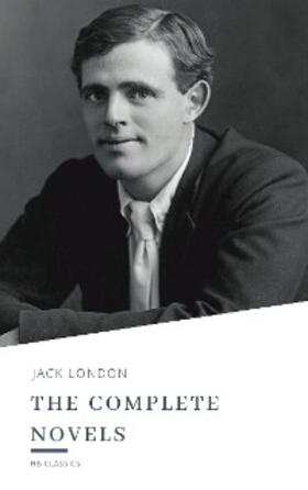 London / Classics |  Jack London: The Complete Novels | eBook | Sack Fachmedien