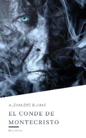 Dumas / Classics |  El conde de montecristo | eBook | Sack Fachmedien