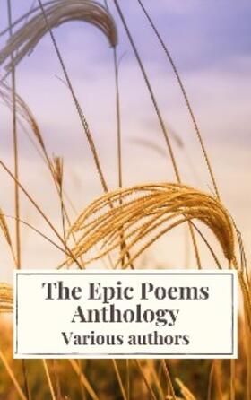 Homer / Virgil / Alighieri |  The Epic Poems Anthology : The Iliad, The Odyssey, The Aeneid, The Divine Comedy... | eBook | Sack Fachmedien