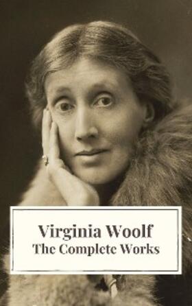 Woolf / Icarsus |  Virginia Woolf: The Complete Works | eBook | Sack Fachmedien