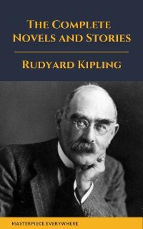 Kipling / Everywhere |  Rudyard Kipling : The Complete  Novels and Stories | eBook | Sack Fachmedien