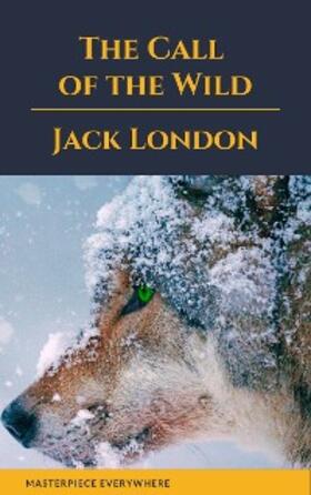 London / Everywhere |  The Call of the Wild | eBook | Sack Fachmedien