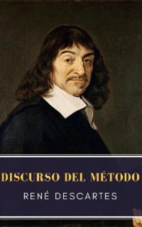 Descartes / Classics |  Discurso del método | eBook | Sack Fachmedien