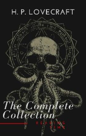 Lovecraft / Time |  H. P. Lovecraft: The Complete Collection | eBook | Sack Fachmedien