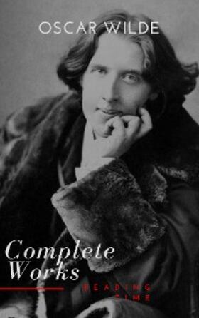 Wilde / Time |  Complete Works of Oscar Wilde | eBook | Sack Fachmedien