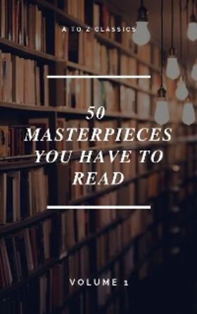 May / Austen / Conrad |  50 Masterpieces you have to read ( A to Z Classics) | eBook | Sack Fachmedien