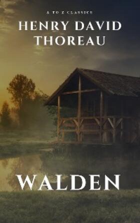 Thoreau / Classics | Walden by henry david thoreau | E-Book | sack.de