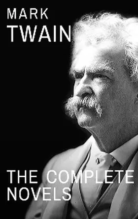 Twain |  Mark Twain: The Complete Novels | eBook | Sack Fachmedien