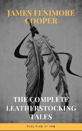 Cooper / RMB |  The Complete Leatherstocking Tales | eBook | Sack Fachmedien