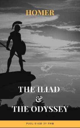 Homer / RMB |  The Iliad & The Odyssey | eBook | Sack Fachmedien