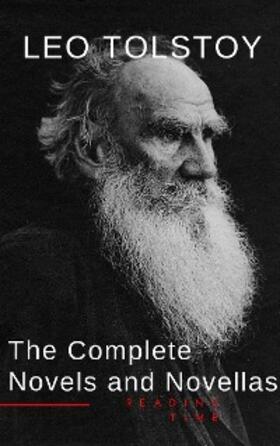 Tolstoy / Time | Leo Tolstoy: The Complete Novels and Novellas | E-Book | sack.de