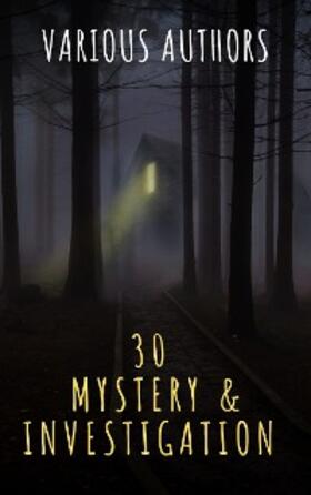 Akutagawa / Leroux / Chesterton |  30 Mystery & Investigation masterpieces | eBook | Sack Fachmedien