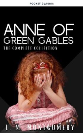 Montgomery |  Anne Of Green Gables Complete 8 Book Set | eBook | Sack Fachmedien