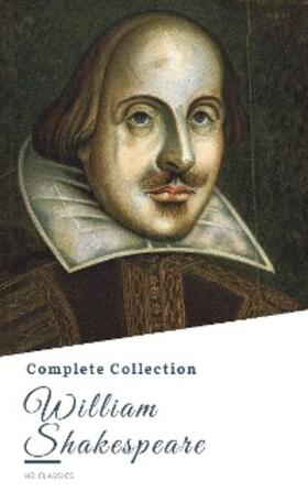 Shakespeare / Classics |  William Shakespeare: The Complete Collection | eBook | Sack Fachmedien