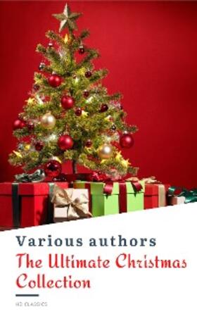 Alcott / Kipling / Henry |  The Ultimate Christmas Reading: 400 Christmas Novels Stories Poems Carols  Legends (Illustrated Edition) | eBook | Sack Fachmedien