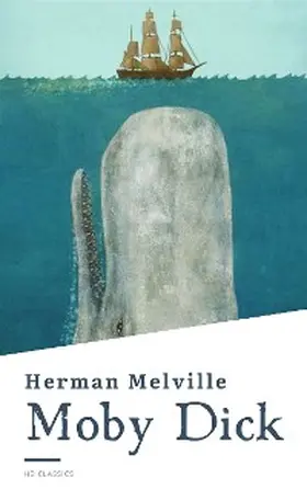 Melville / Classics |  Moby Dick | eBook | Sack Fachmedien