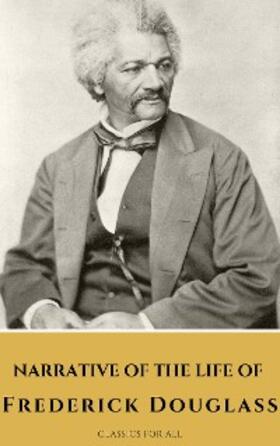 Douglass / All |  Narrative of the Life of Frederick Douglass | eBook | Sack Fachmedien