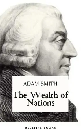 Smith / Books |  The Wealth of Nations | eBook | Sack Fachmedien