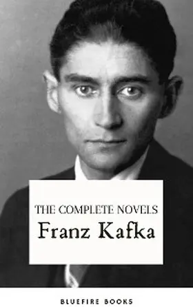 Kafka / Books |  Franz Kafka: The Complete Novels | eBook | Sack Fachmedien