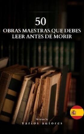 Alighieri / Doyle / Dumas |  50 Clásicos que Debes Leer Antes de Morir | eBook | Sack Fachmedien