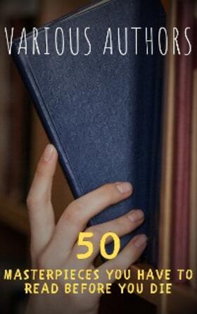 Alcott / Austen / Conrad |  50 Masterpieces You Must Read Before You Die: Volume 2 | eBook | Sack Fachmedien