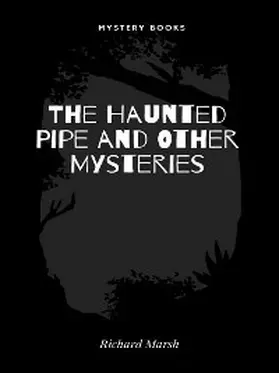 Marsh |  The Haunted Pipe and Other Mysteries | eBook | Sack Fachmedien