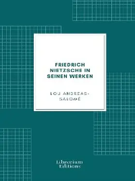 Andreas-Salomé |  Friedrich Nietzsche in seinen Werken | eBook | Sack Fachmedien