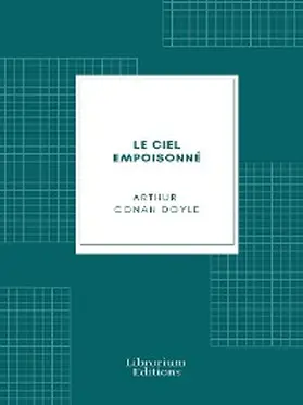 Doyle |  Le Ciel empoisonné | eBook | Sack Fachmedien