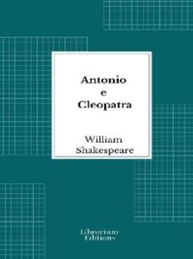 Shakespeare |  Antonio e Cleopatra | eBook | Sack Fachmedien