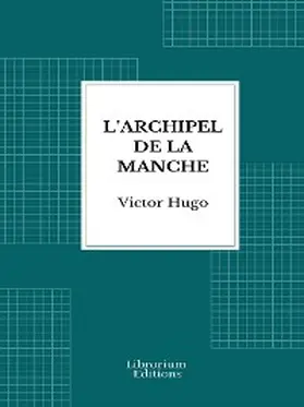 Hugo |  L'Archipel de la Manche | eBook | Sack Fachmedien