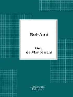 de Maupassant |  Bel-Ami | eBook | Sack Fachmedien