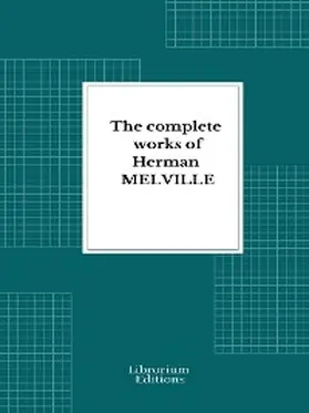 Melville |  Complete Works Herman Melville | eBook | Sack Fachmedien