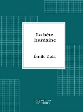 Zola |  La bête humaine | eBook | Sack Fachmedien