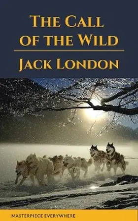 London / Everywhere |  The Call of the Wild | eBook | Sack Fachmedien