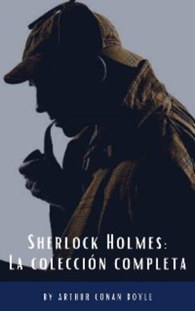 Doyle / Hq |  Sherlock Holmes: La colección completa (Clásicos de la literatura) | eBook | Sack Fachmedien