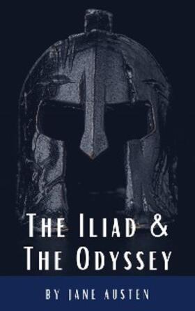 Homer / HQ |  The Iliad & The Odyssey | eBook | Sack Fachmedien