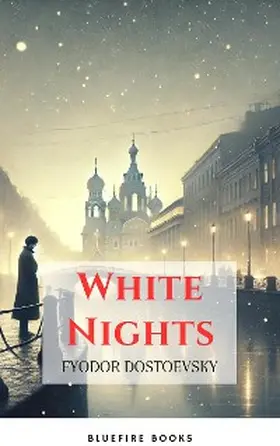 Dostoevsky / Books |  White Nights | eBook | Sack Fachmedien