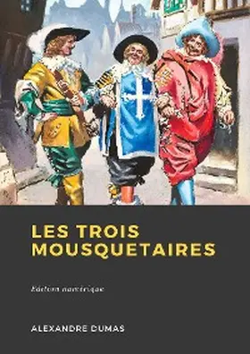 Dumas |  Les Trois Mousquetaires | eBook | Sack Fachmedien