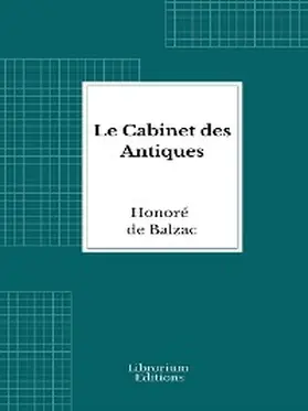 de Balzac |  Le Cabinet des Antiques | eBook | Sack Fachmedien